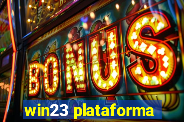 win23 plataforma